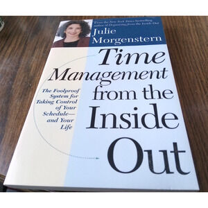 Time Mangement From The Inside Out Bu Julie Morgenstern(2000 Owl Books)